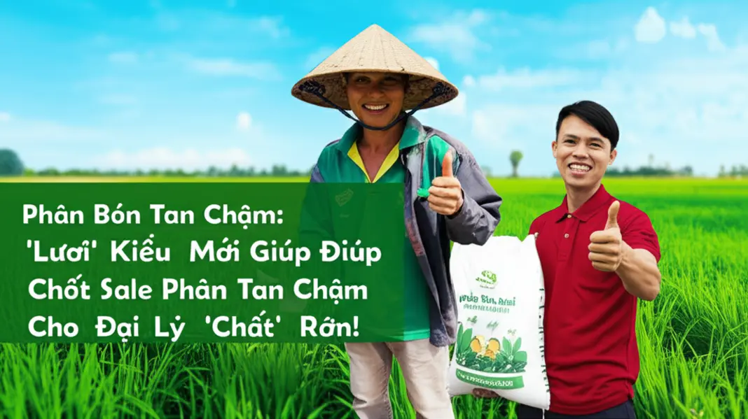 Phân bón tan chậm – Ninja dinh dưỡng âm thầm phục vụ cây trồng.